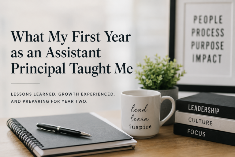 What My First Year as an Assistant Principal Taught Me